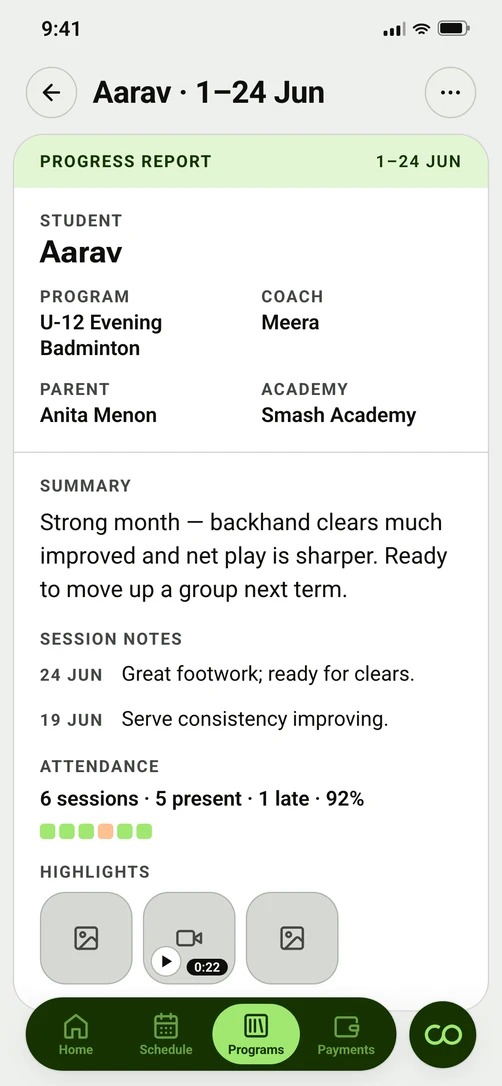 Progress reports for parents: The parent reads a weekly summary written for them, rather than the shorthand a coach writes for themselves.